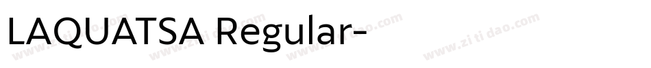 LAQUATSA Regular字体转换